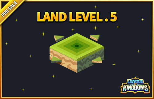 League of Kingdoms Presale Land Level 5