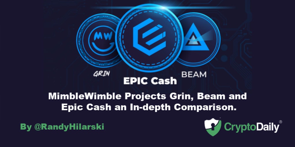 MimbleWimble Projects Grin, Beam And Epic Cash An In-depth Comparison