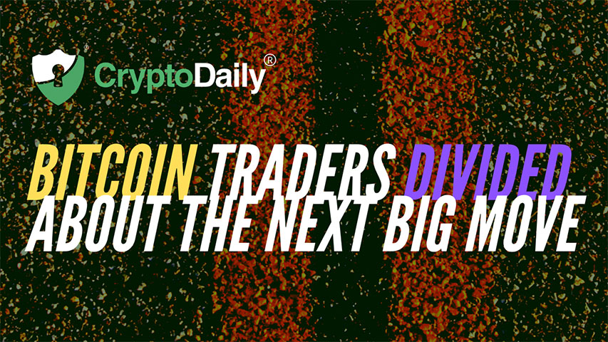 Bitcoin (BTC) Traders Divided About The Next Big Move