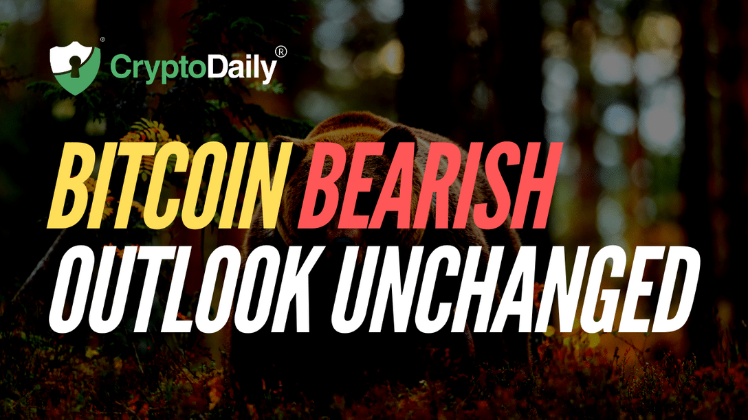 Bitcoin Bearish Outlook Remains Unchanged