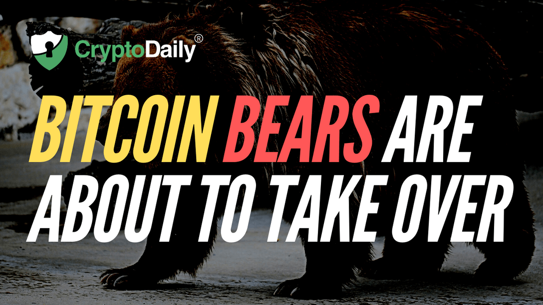 Bitcoin Bears Are About To Take Over