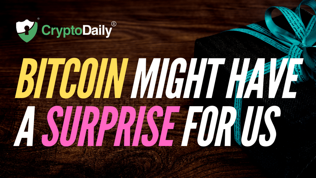 Bitcoin Might Have A Surprise For Us